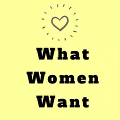 How To Know What Woman Wants