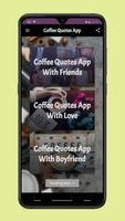 coffees quotes app Plakat