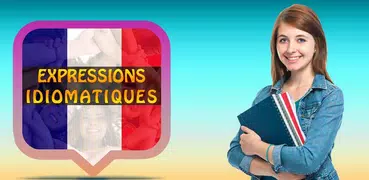 Expressions idiomatiques Franç