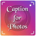 Caption for Photos, Instagram and Facebook