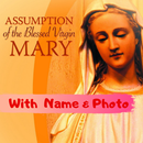 Assumption of Mary Greetings with Name APK