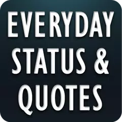 Everyday Status and Quotes