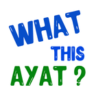 What this Ayat? ícone