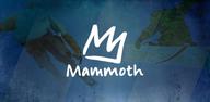 Пошаговое руководство по загрузке Mammoth