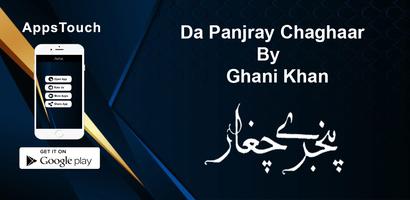 Panjray Chaghar By Ghani Khan Affiche