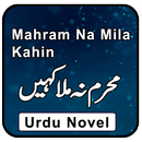 Mahram Na Mila Kahin Urdu Novel Full APK