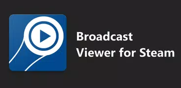 Steam Broadcast Viewer