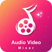 Audio Video Mixer – Add Audio to Video