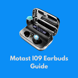 Motast I09 Earbuds Guide