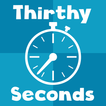 ”30 Seconds