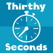 30 Seconds