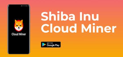 Shiba Inu - Cloud Miner 2022 Affiche