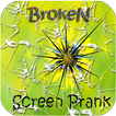 Broken Screen Prank
