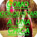 Como conquistar a una chica