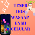 Como Tener Dos Wasap En Un Mismo Telefono Guia