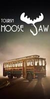 Tourism Moose Jaw Poster