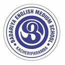 BADARIYA ENGLISH SCHOOL KACHERIPARAMBA APK