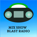 Mix Show Blast Radio APK
