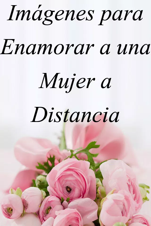 Frases para Enamorar a una Mujer a Distancia APK pour Android Télécharger