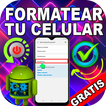 Formatea (CELULAR) Rápido Guía