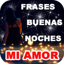 Frases Bonitas - Buenas Noches Mi Amor APK