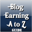Blog Earning A to Z Guide