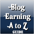 Blog Earning A to Z Guide