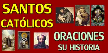 SANTOS CATÓLICOS SUS ORACIONES