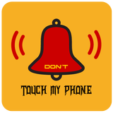 Don't Touch My Phone: Alarm