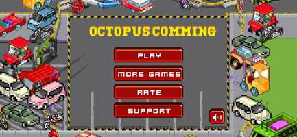 Octopus Coming تصوير الشاشة 3