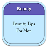 Beauty Tips For Men icône
