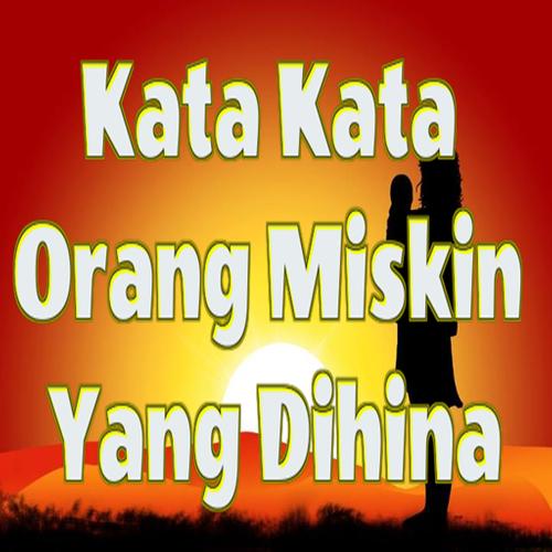 Download Kata Kata Orang Miskin Yang Dihina Latest 4 4 Android Apk