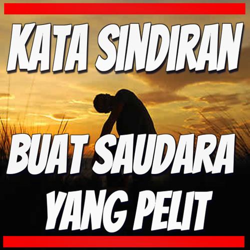 Kata Sindiran Buat Saudara Yang Pelit For Android Apk Download