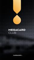 MegaCard Club plakat