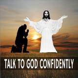 Talk to God confidently