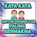 Kumpulan Kata Kata Buat Orang Tua Paling Bermakna APK