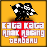Kata Kata Anak Racing Keren Zeichen