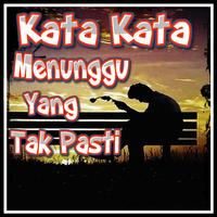 Kata Kata Menunggu Cinta Tak Pasti Plakat