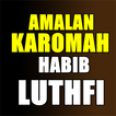 Amalan Dan karomah Habib luthf