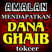 Amalan Untuk Mendapatkan Dana Ghoib