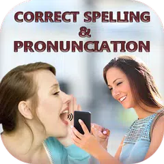 Correct Spelling And Pronuncia APK download