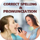Correct Spelling And Pronuncia आइकन