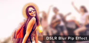 DSLR Blur PIP effect editor