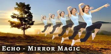 Echo : Mirror magic
