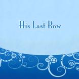 His Last Bow