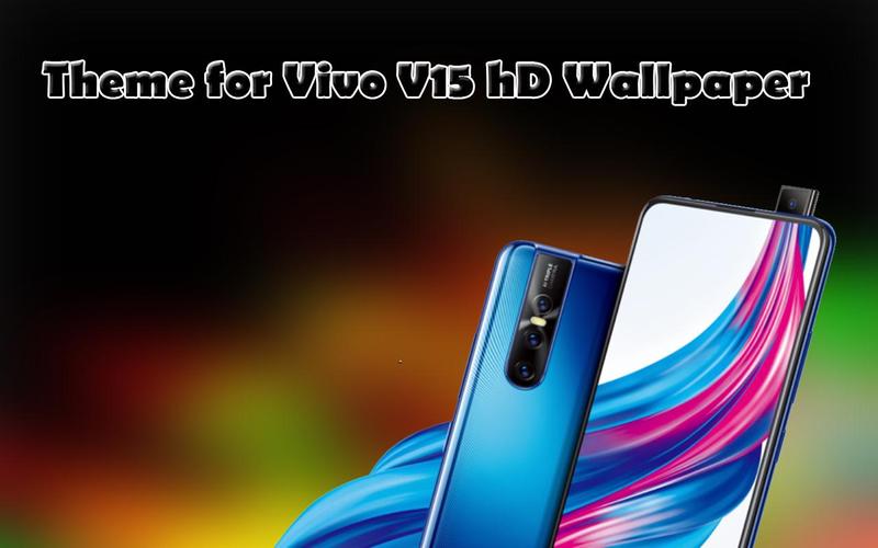 Theme For V Ivo V15 Pro Hd Wallpaper For Android Apk Download