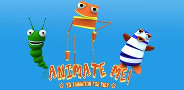 Animate Me!