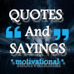 ”Quotes And Sayings - Motivatio
