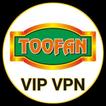 ”TOOFAN VIP VPN