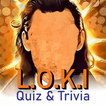 L.O.K.I : Quiz & Trivia